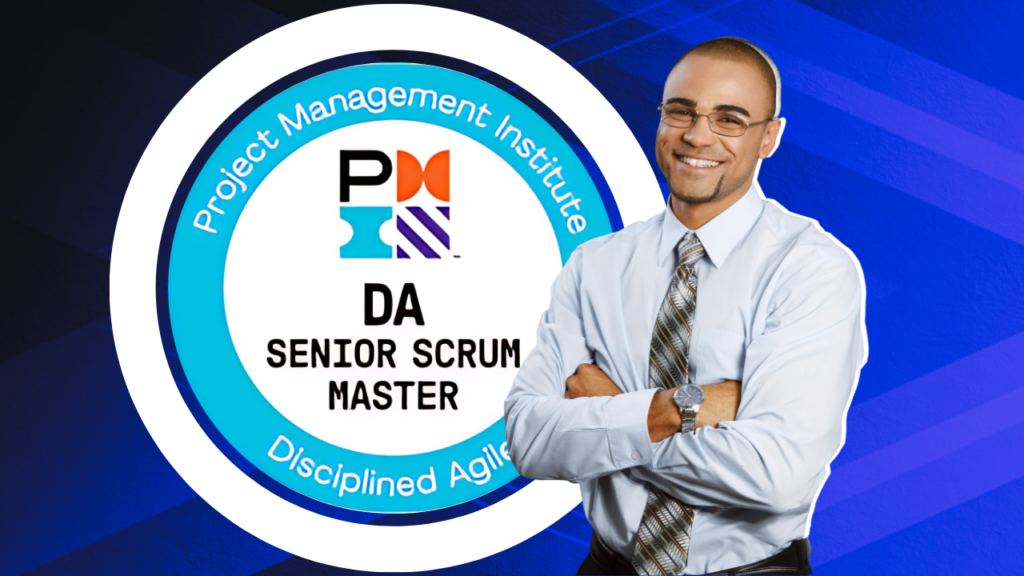 PMI DASSM- Disciplined Agile Senior Scrum Master Mock Tests